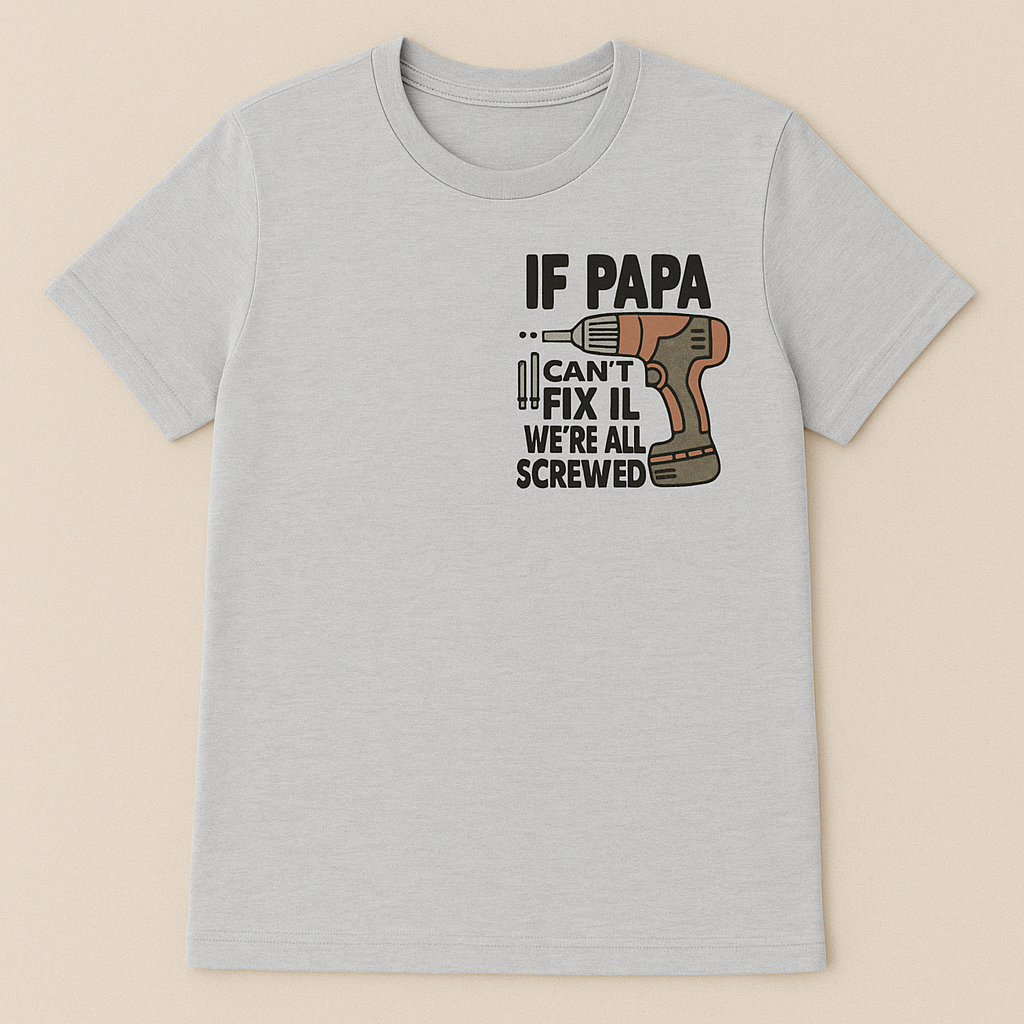 If Papa Can't Fix It T-Shirt | Handyman Dad Edition | PuzzlePieces Austin