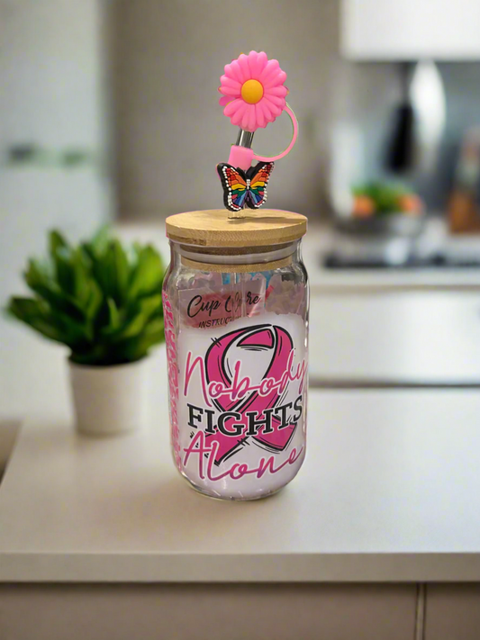 "Nobody Fights Alone" Breast Cancer Awareness cup