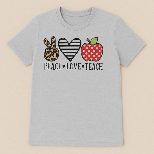 Peace Love Teach T-Shirt | Handcrafted Austin Teacher Fashion